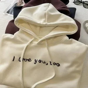 Amozae-Autumn Casual Outfits Amozae-"I love you , too" Letter Embroidered fleece hoodies Women's Autumn Winter Loose Skinny Hoodie Top