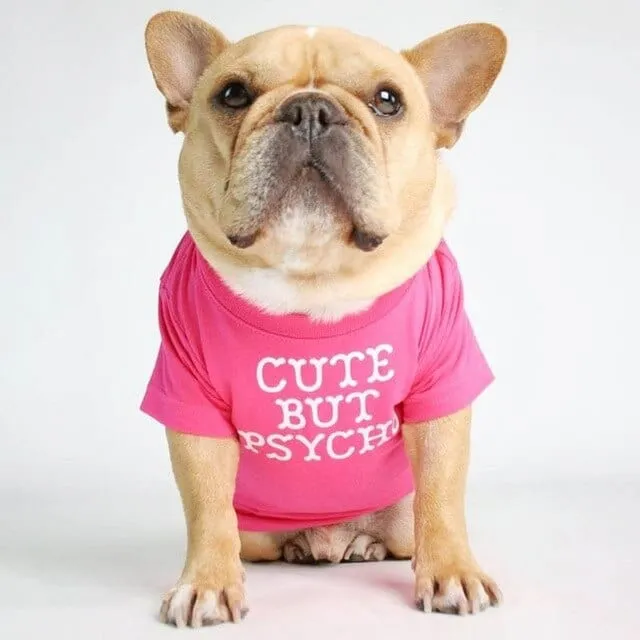 ''Cute But Psycho'' - Graphic Dog T-Shirt