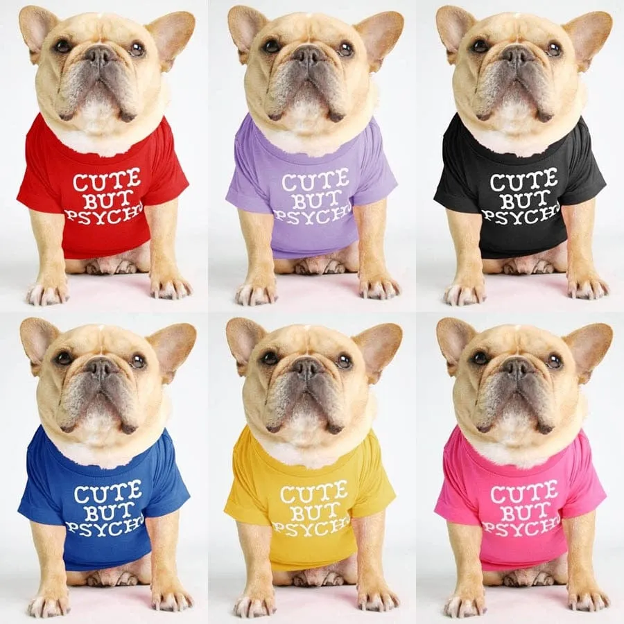 ''Cute But Psycho'' - Graphic Dog T-Shirt