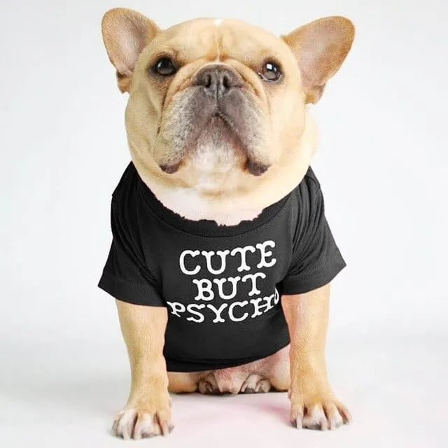 ''Cute But Psycho'' - Graphic Dog T-Shirt