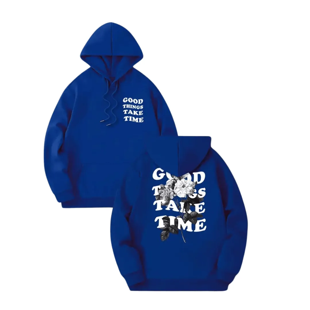 Hoodie „Good Things Take Time“