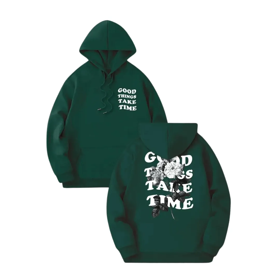 Hoodie „Good Things Take Time“